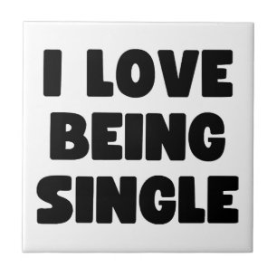 Ik ben graag single tegeltje