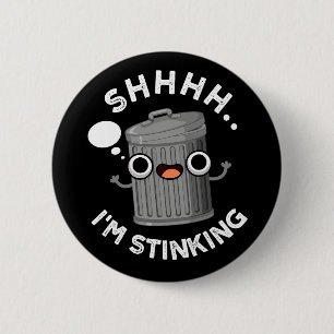 Ik ben grappig vuilnis, pun Dark BG Ronde Button 5,7 Cm