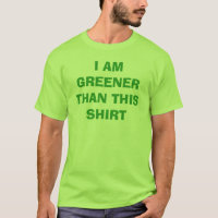 IK BEN GROENER DAN DIT SHIRT T-SHIRT ... (Green) l