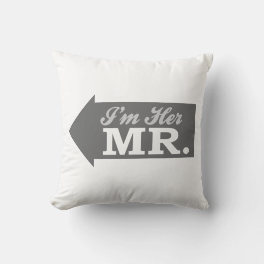 Ik ben haar Mr. (Grijze Pijl) Kussen (Voorkant)