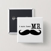 Ik ben haar Mr Mustache Grooms Gifts. Vierkante Button 5,1 Cm (Voorkant /achterkant)