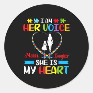 Ik Ben Haar Stem Zij Is Mijn Hart Autisme Moeder D Ronde Sticker
