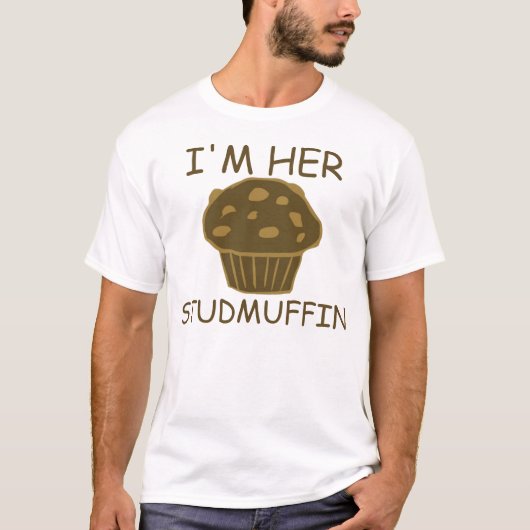 Ik ben haar studmuffin t-shirt (Voorkant)