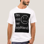 Ik ben haar vriendje niet. t-shirt (Voorkant)