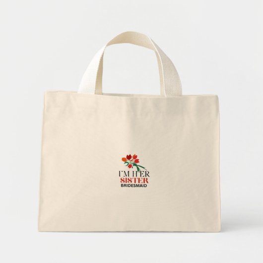 Ik ben haar zus en bruidsmeisje mini tote bag (Voorkant)