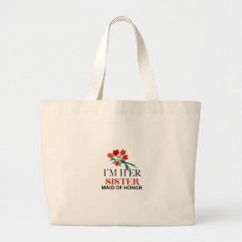 Ik ben haar zus & getuige  grote tote bag