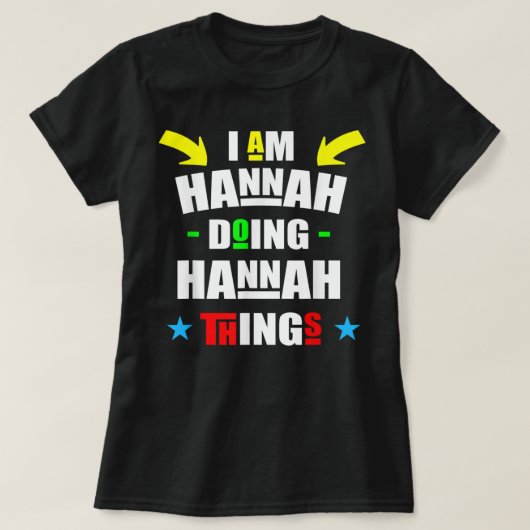 Ik ben Hannah Doing Hannah Dingen Cool Funny Cute T-shirt (Design voorkant)