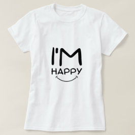 Ik ben Happy T-Shirt