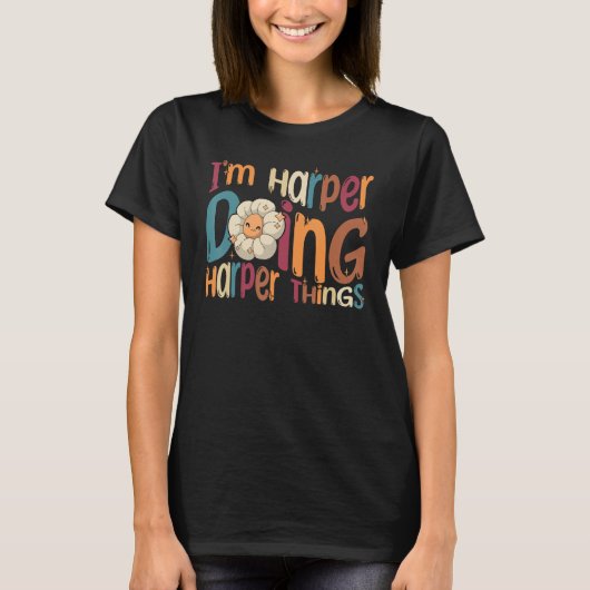 Ik ben Harper Doing Harper Things Groovy Retro Har T-shirt (Voorkant)