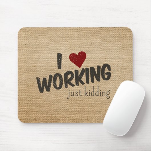 Ik ben hartslag aan het werken gewoon Funny Burlap Muismat (Met muis)