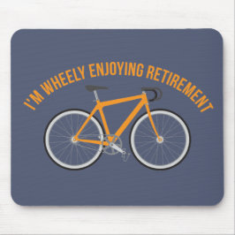 Ik ben heel blij met de fiets Retirement Funny Muismat