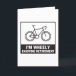 Ik ben heel blij met de pensionering Funny Bicycle Bedankkaart<br><div class="desc">Ik ben heel blij met de grappige fiets van de pensionering voor fietser die van de ride Road Bike houdt</div>