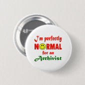 Ik ben heel normaal voor een Archivist. Ronde Button 5,7 Cm (Voorkant /achterkant)