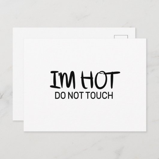 Ik ben heet Niet aanraken Briefkaart (Voorkant / Achterkant)