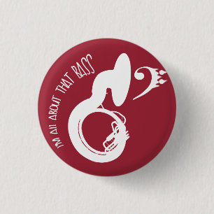Ik ben helemaal aan die tas. (sousaphone) ronde button 3,2 cm