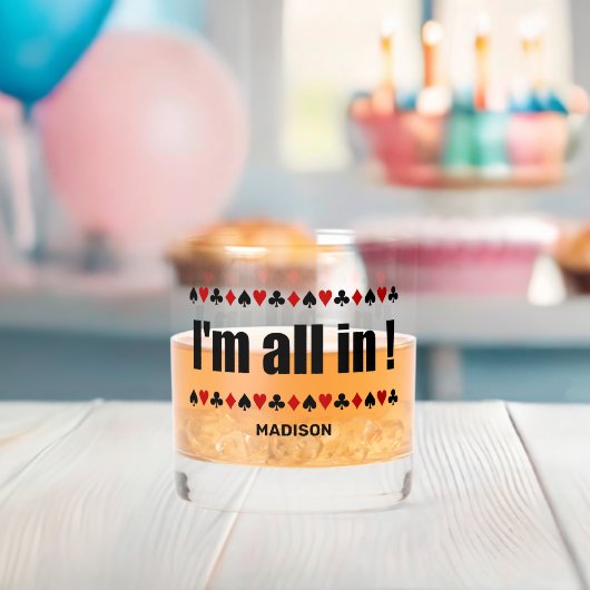 Ik ben helemaal in de poker. whisky glas (Insitu (Baby Shower))