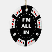 Ik ben helemaal in Poker Chip Keramisch Ornament (Rechts)