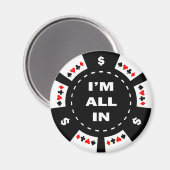 Ik ben helemaal in Poker Chip Magneet (Voorkant / Achterkant)