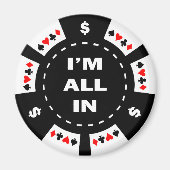 Ik ben helemaal in Poker Chip Magneet (Voorkant)