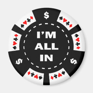 Ik ben helemaal in Poker Chip Magneet
