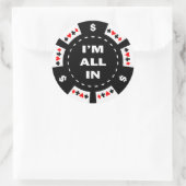 Ik ben helemaal in Poker Chip Ronde Sticker (Tas)