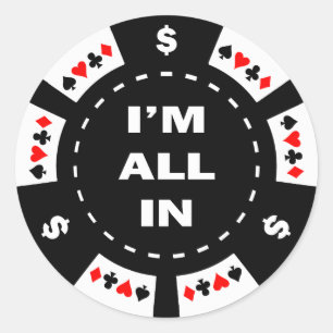 Ik ben helemaal in Poker Chip Ronde Sticker