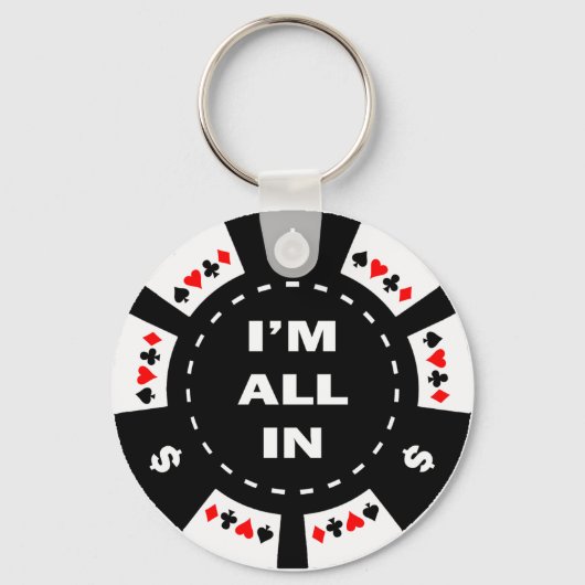 Ik ben helemaal in Poker Chip Sleutelhanger (Voorkant)