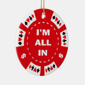 Ik ben helemaal in Red Poker Chip Keramisch Ornament (Rechts)