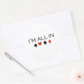 Ik ben helemaal in T-shirt Ronde Sticker (Envelop)