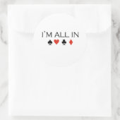 Ik ben helemaal in T-shirt Ronde Sticker (Tas)