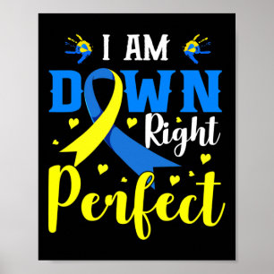 Ik ben helemaal naar beneden perfect syndroombewus poster