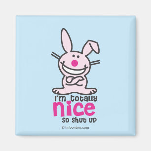 Ik ben helemaal Nice Magneet