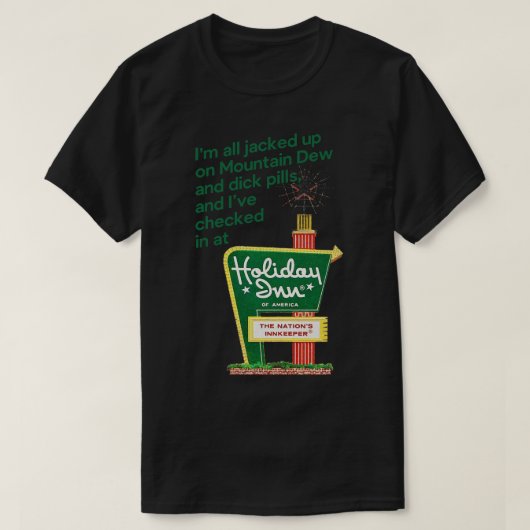 Ik ben helemaal opgefokt op Mountain Dew Dick Pill T-shirt (Design voorkant)