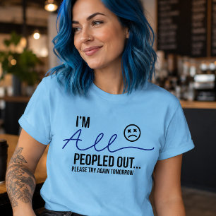 Ik ben helemaal vol mensen Grappige Introvert Quot T-shirt