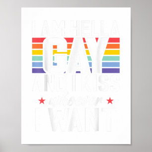 Ik ben hella Gay en ik kus wie ik wil Gay Poster