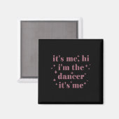 Ik ben hem in de danser, ik dans met dansende vrou magneet (Voorkant / Achterkant)
