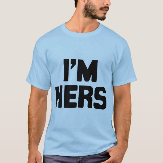 IK BEN HERS T-SHIRT (Voorkant)