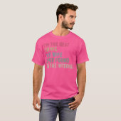 IK Ben Het Beste Dat Mijn Vrouw Ever Op Het Intern T-shirt (Voorkant volledig)