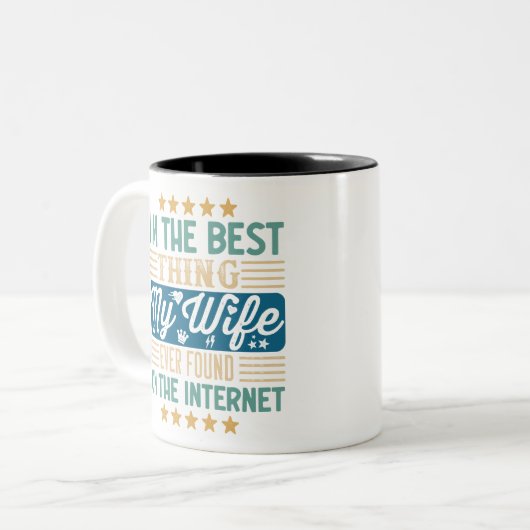 Ik ben het beste wat mijn vrouw ooit heeft gevonde tweekleurige koffiemok (Voorkant links)