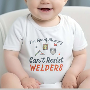 Ik ben het bewijs dat mama laswerkers niet kan wee romper