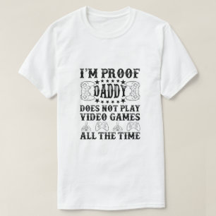 Ik ben het bewijs dat papa niet alle videogames sp t-shirt