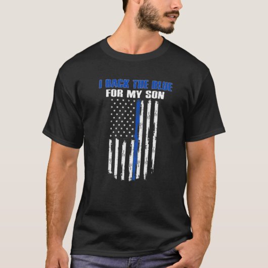 Ik ben het blauw voor de politie van mijn zoon t-shirt (Voorkant)