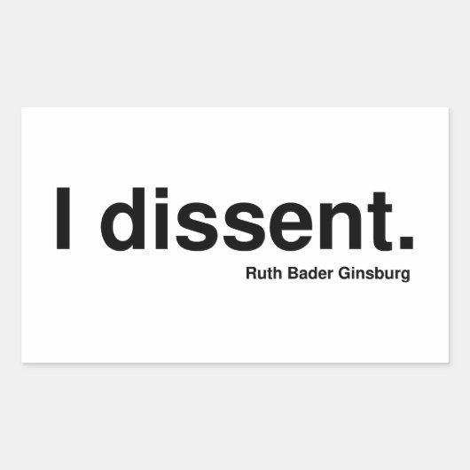 Ik ben het daar niet mee eens. Ruth Bader Ginsburg Rechthoekige Sticker (Voorkant)