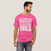 Ik ben het favoriete kind van mijn schoonmoeder Fu T-shirt (Voorkant volledig)