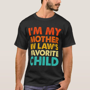 Ik ben het favoriete kind van mijn schoonmoeder, g t-shirt