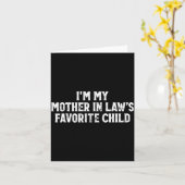 Ik ben het favoriete kind van mijn schoonmoeder Gr Kaart (Gele Bloem)