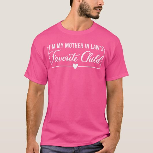 Ik ben het favoriete kind van mijn schoonmoeder Gr T-shirt (Voorkant)