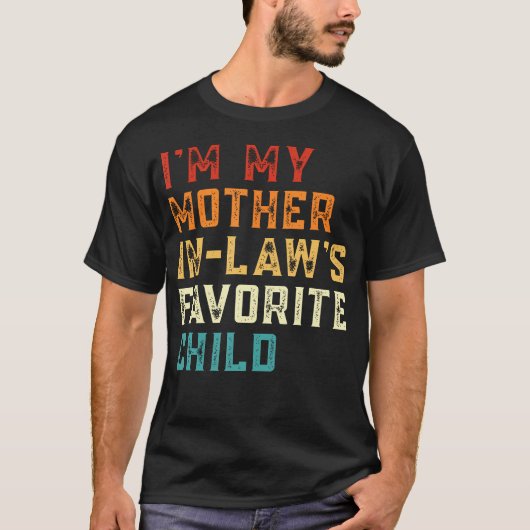 Ik ben het favoriete kind van mijn schoonmoeder Gr T-shirt (Voorkant)