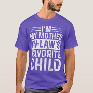 Ik ben het favoriete kind van mijn schoonmoeder Sc T-shirt