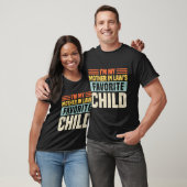 Ik ben het favoriete kind van mijn schoonmoeder - t-shirt (Unisex)